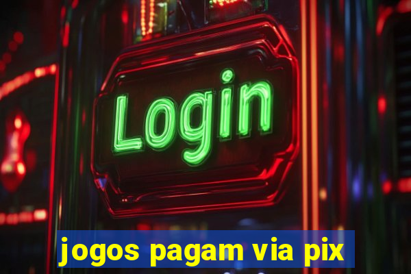 jogos pagam via pix